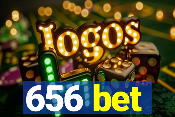 656 bet